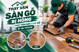 thay ván sàn gỗ bị hỏng tại TPHCM